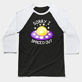 Sorry I Spaced Out - Yellow and Purple Baseball T-Shirt